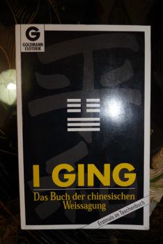 I Ging- Das Buch der chinesischen Weissagung